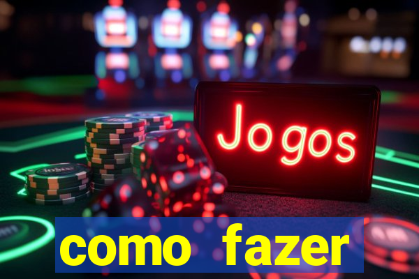 como fazer masturbador masculino caseiro